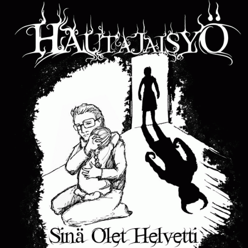 Hautajaisyö : Sinä Olet Helvetti